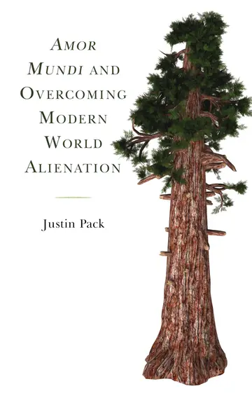 Cover of Amor Mundi and Overcoming Modern World Alienation