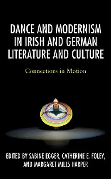 Cover of Dance and Modernism in Irish and German Literature and Culture