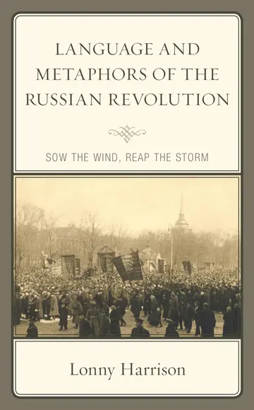 Cover of Language and Metaphors of the Russian Revolution