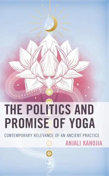 Cover of The Politics and Promise of Yoga