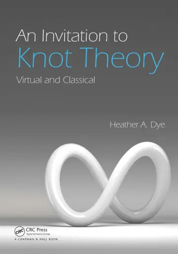 Cover of An Invitation to Knot Theory Virtual and Classical