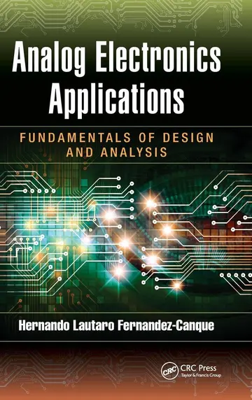 Cover of Analog Electronics Applications Fundamentals of Design and Analysis