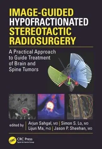 Cover of Image-Guided Hypofractionated Stereotactic Radiosurgery