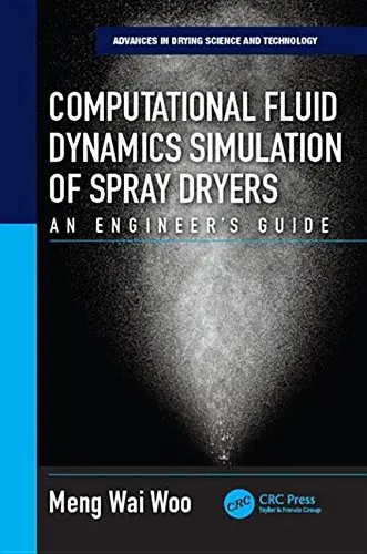 Cover of Computational Fluid Dynamics Simulation of Spray Dryers