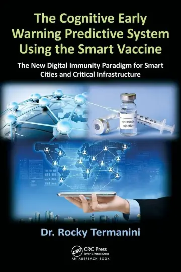 Cover of The Cognitive Early Warning Predictive System Using the Smart Vaccine