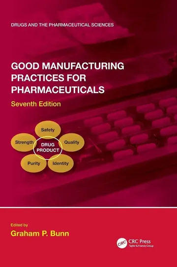 Cover of Good Manufacturing Practices for Pharmaceuticals 7Ed