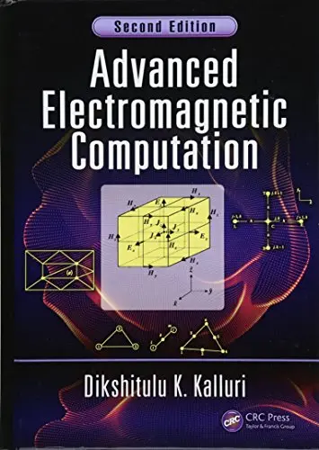 Cover of Advanced Electromagnetic Computation, Second Edition