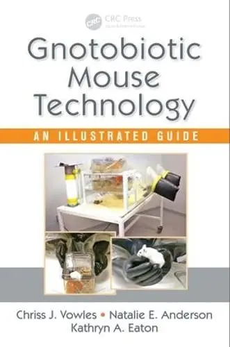 Cover of Gnotobiotic Mouse Technology
