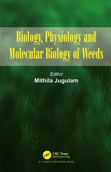 Cover of Biology, Physiology and Molecular Biology of Weeds