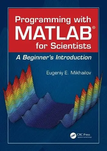 Cover of Programming with MATLAB for Scientists