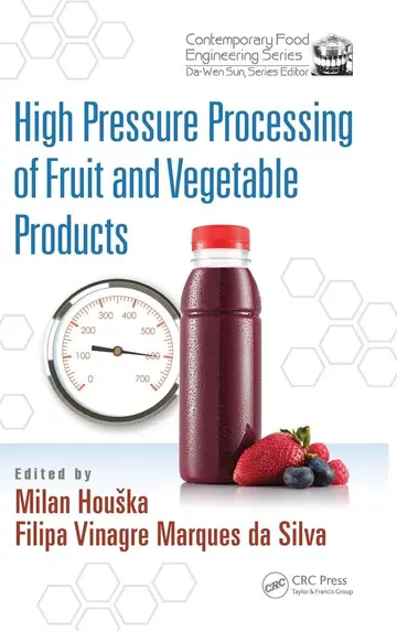 Cover of High Pressure Processing of Fruit and Vegetable Products (Contemporary Food Engineering) Houka, Milan and Vinagre Marques da Silva, Filipa