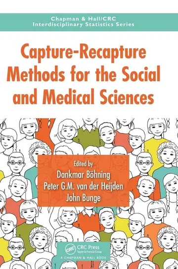 Cover of Capture-Recapture Methods for the Social and Medical Sciences