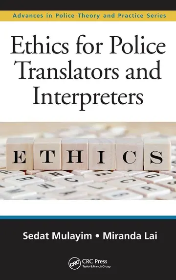 Cover of Ethics for Police Translators and Interpreters
