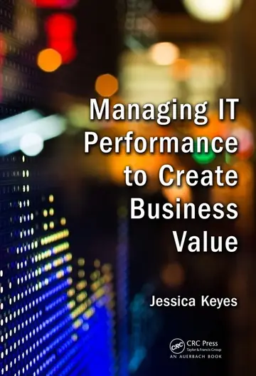 Cover of Managing IT Performance to Create Business Value