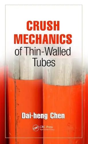 Cover of Crush Mechanics of Thin-Walled Tubes