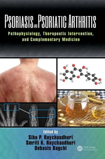 Cover of Psoriasis and Psoriatic Arthritis Pathophysiology Therapeutic Intervention and Complementary Medicine