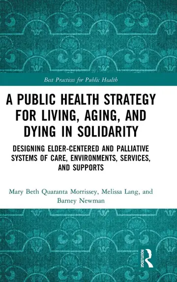 Cover of A Public Health Strategy for Living, Aging, and Dying in Solidarity