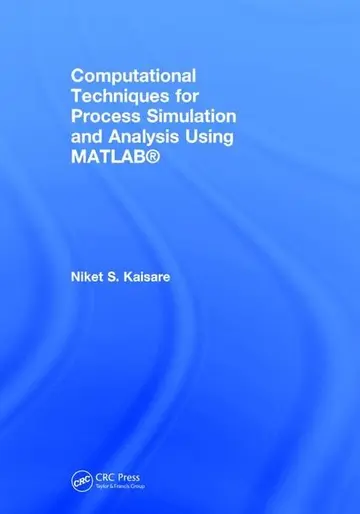 Cover of Computational Techniques for Process Simulation and Analysis Using MATLAB®