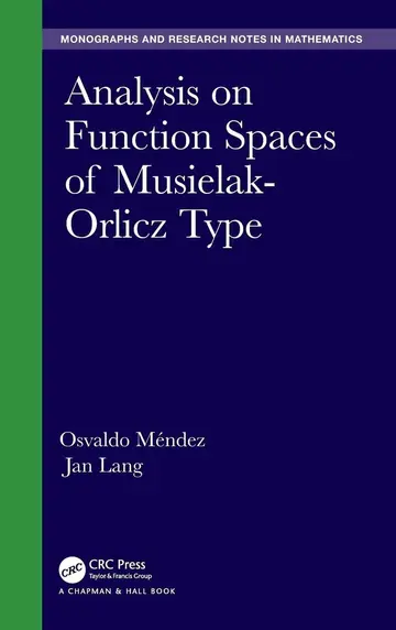 Cover of Analysis on Function Spaces of Musielak-Orlicz Type