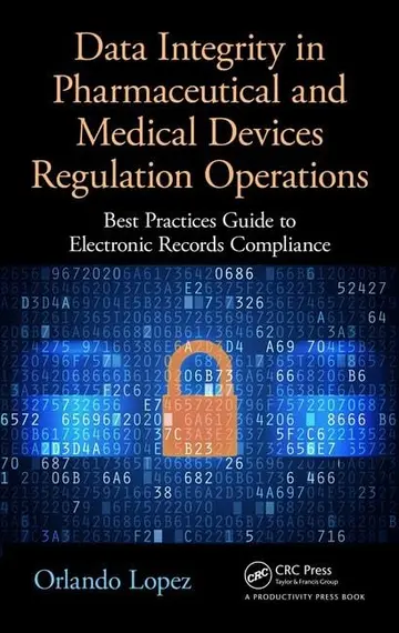 Cover of Data Integrity in Pharmaceutical and Medical Devices Regulation Operations