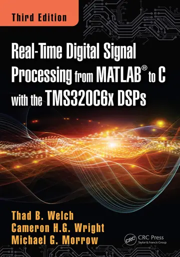 Cover of Real-Time Digital Signal Processing from MATLAB to C with the TMS320C6x DSPs