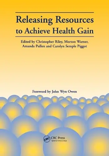 Cover of Releasing Resources to Achieve Health Gain