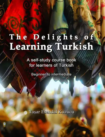 Cover of The Delights of Learning Turkish