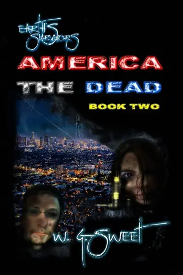 Cover of Earth's Survivors America the Dead Book Two