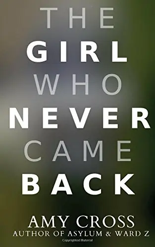 Cover of The Girl Who Never Came Back