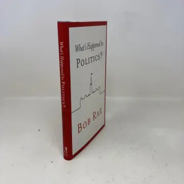 Cover of What's Happened to Politics?