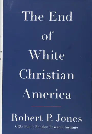 Cover of The End of White Christian America