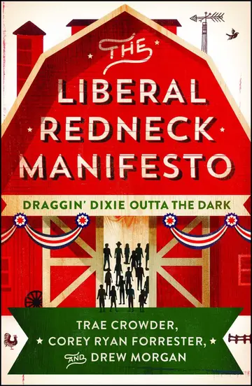 Cover of The Liberal Redneck Manifesto