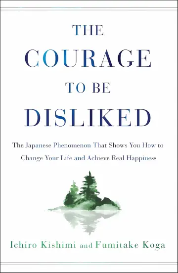 Cover of Courage to Be Disliked