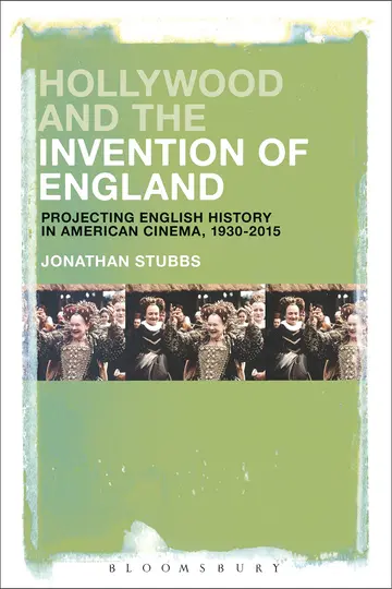 Cover of Hollywood and the Invention of England
