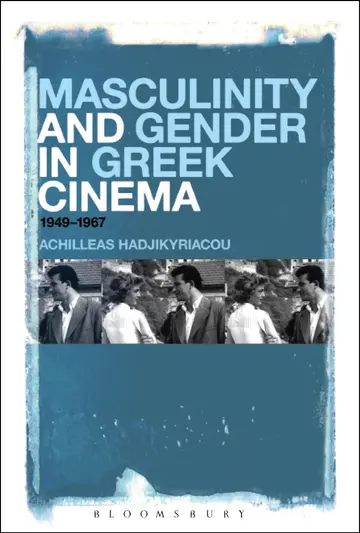 Cover of Masculinity and Gender in Greek Cinema