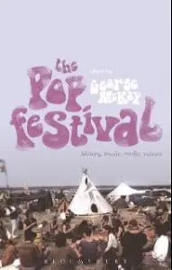 Cover of The Pop Festival History, Music, Media, Cultur