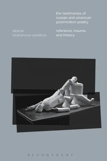 Cover of The Testimonies of Russian and American Postmodern Poetry