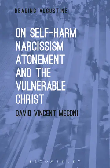 Cover of On Self-Harm, Narcissism, Atonement, and the Vulnerable Christ