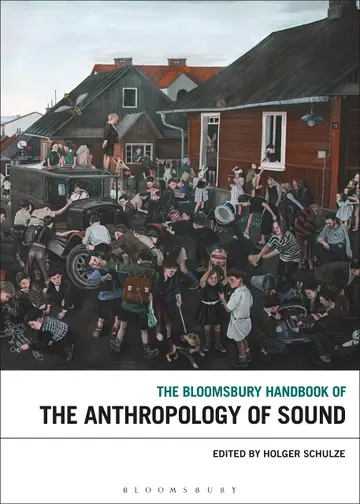 Cover of The Bloomsbury Handbook of the Anthropology of Sound