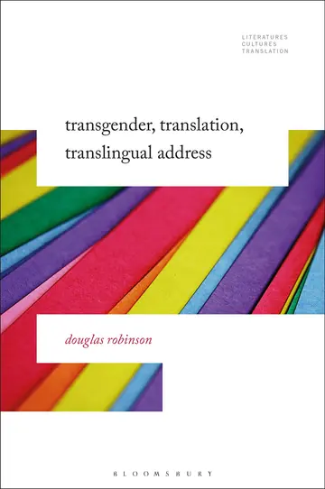 Cover of Transgender, Translation, Translingual Address