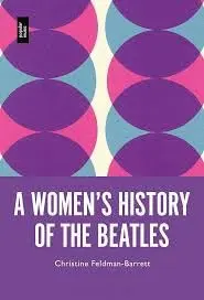 Cover of A Women?s History of the Beatles