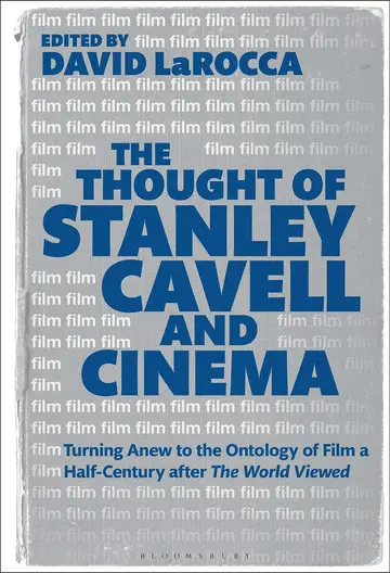 Cover of The Thought of Stanley Cavell and Cinema