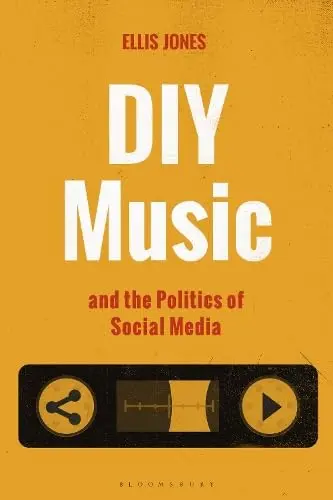 Cover of DIY Music and the Politics of Social Media