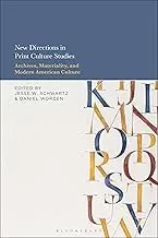 Cover of New Directions in Print Culture Studies Archives, Materiality, and Modern American Culture