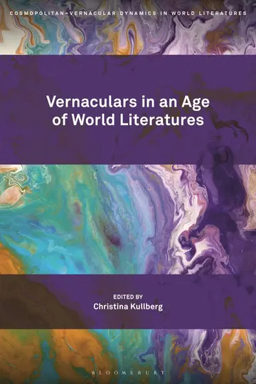 Cover of Vernaculars in an Age of World Literatures