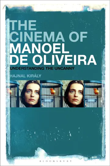 Cover of The Cinema of Manoel De Oliveira