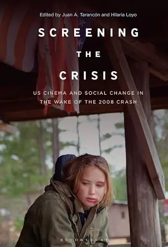 Cover of Screening the Crisis