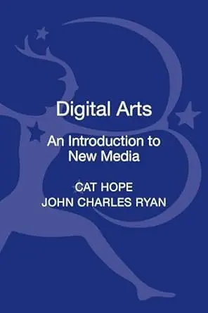 Cover of Digital Arts an Introduction to New Media