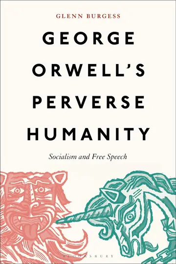 Cover of George Orwell's Perverse Humanity