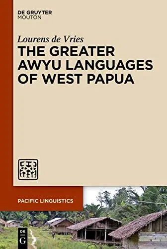 Cover of The Greater Awyu Languages of West Papua